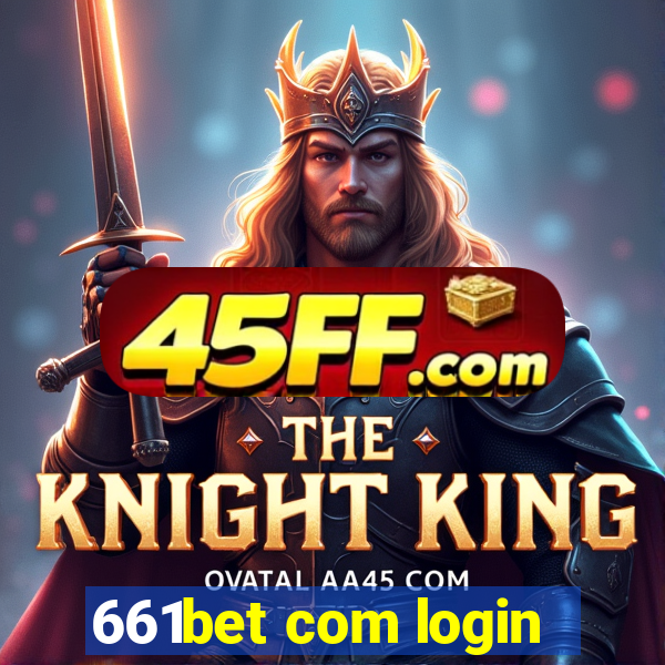 661bet com login